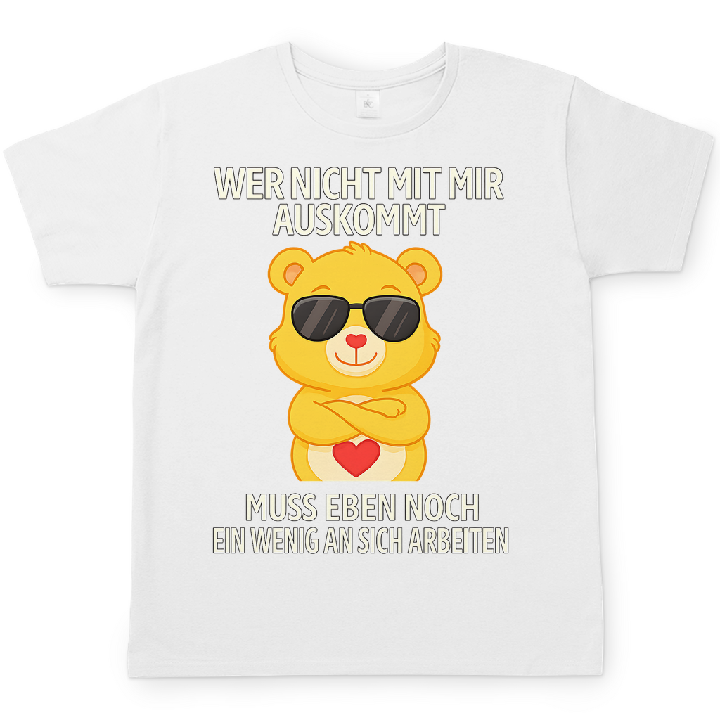 Herren T-Shirt Glücksbärchi Bär – Wer nicht mit mir auskommt Spruch