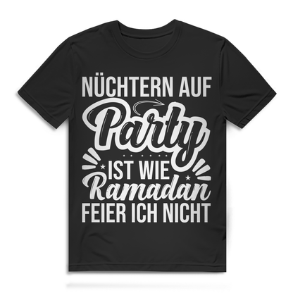 Herren Premium Bio T-Shirt Nüchtern auf Party ist wie Ramadan Spruchshirt Männer