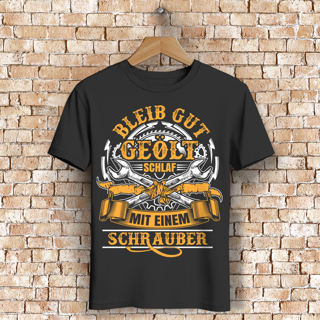 Lustiges Mechaniker Shirt – Bleib gut geölt und schlaf mit einem Schrauber
