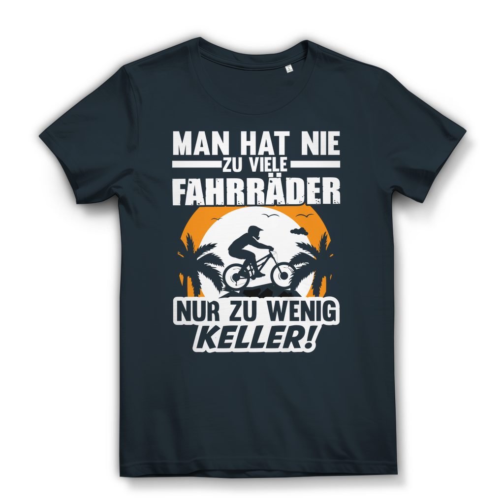 Lustiges Damen Bio T-Shirt Man hat nie zu viele Fahrräder nur zu wenig Keller