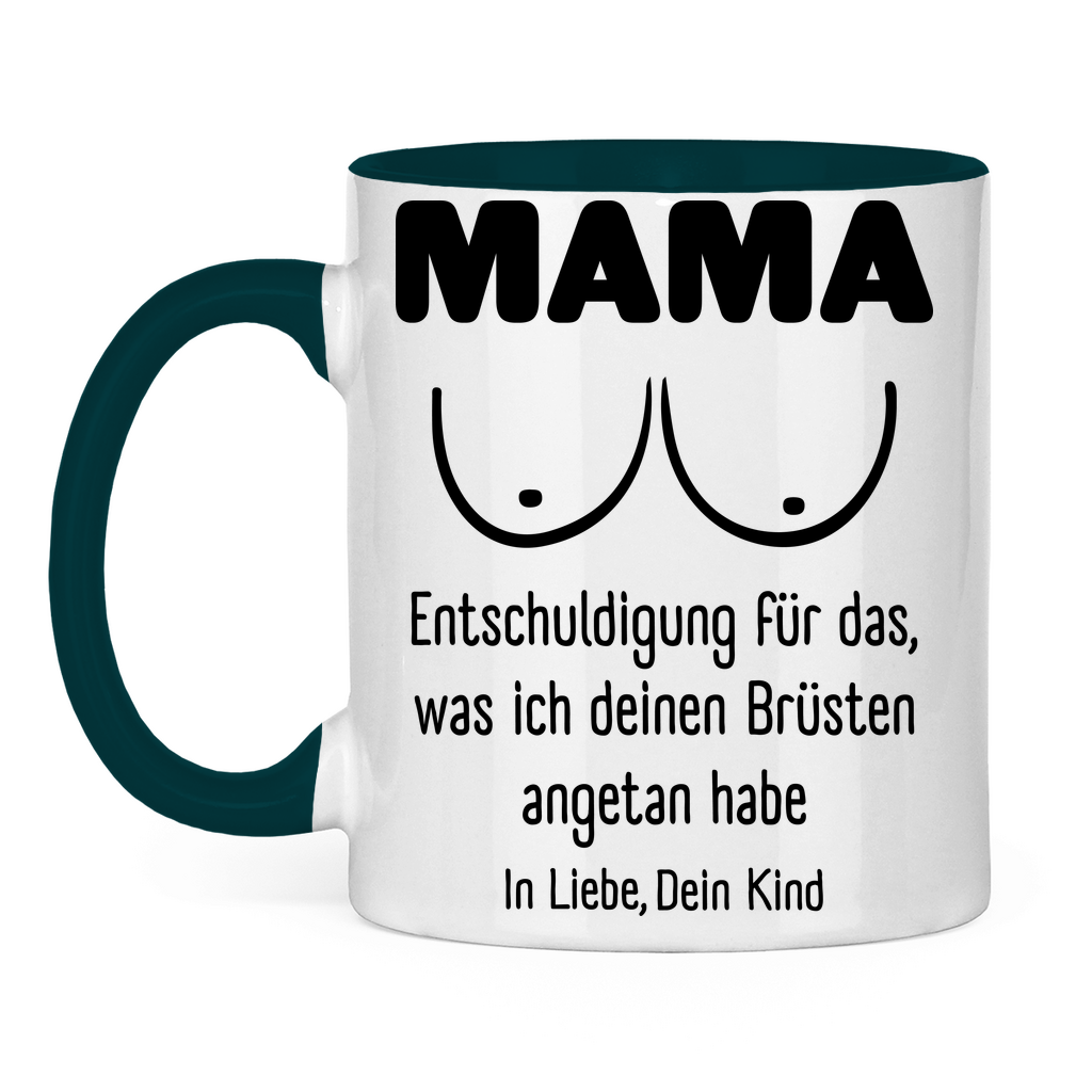 Mama Entschuldigung in Liebe dein Kind - Tasse zweifarbig