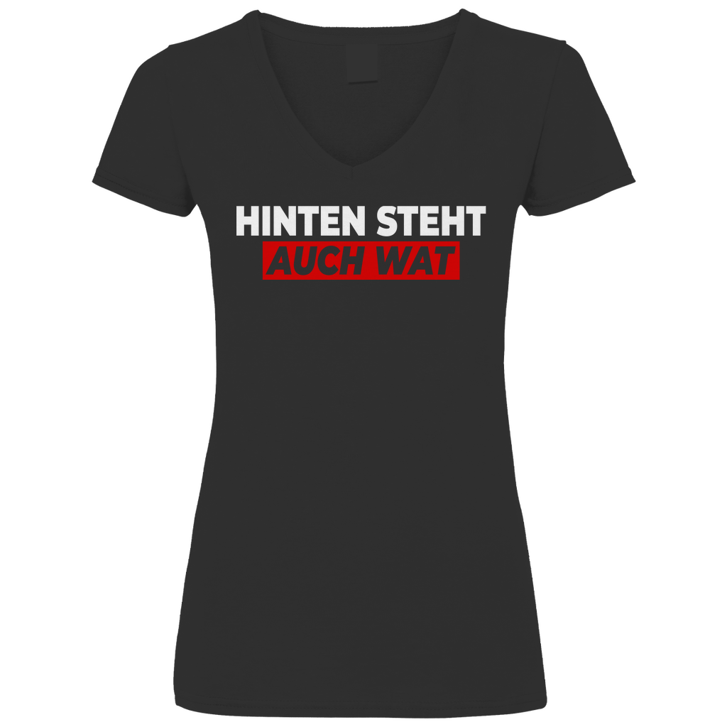 Hinten steht auch wat - Beidseitiger Druck - V-Neck Damenshirt