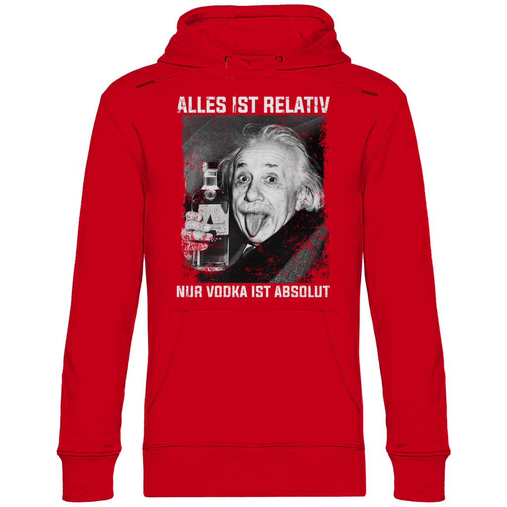 Alles ist relativ nur Vodka ist absolut - Unisex Hoodie