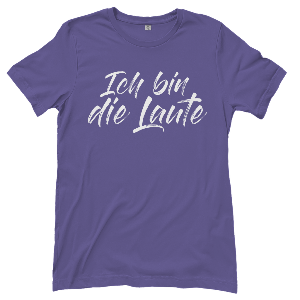 Ich bin die Laute Gruppendesigns - Damenshirt