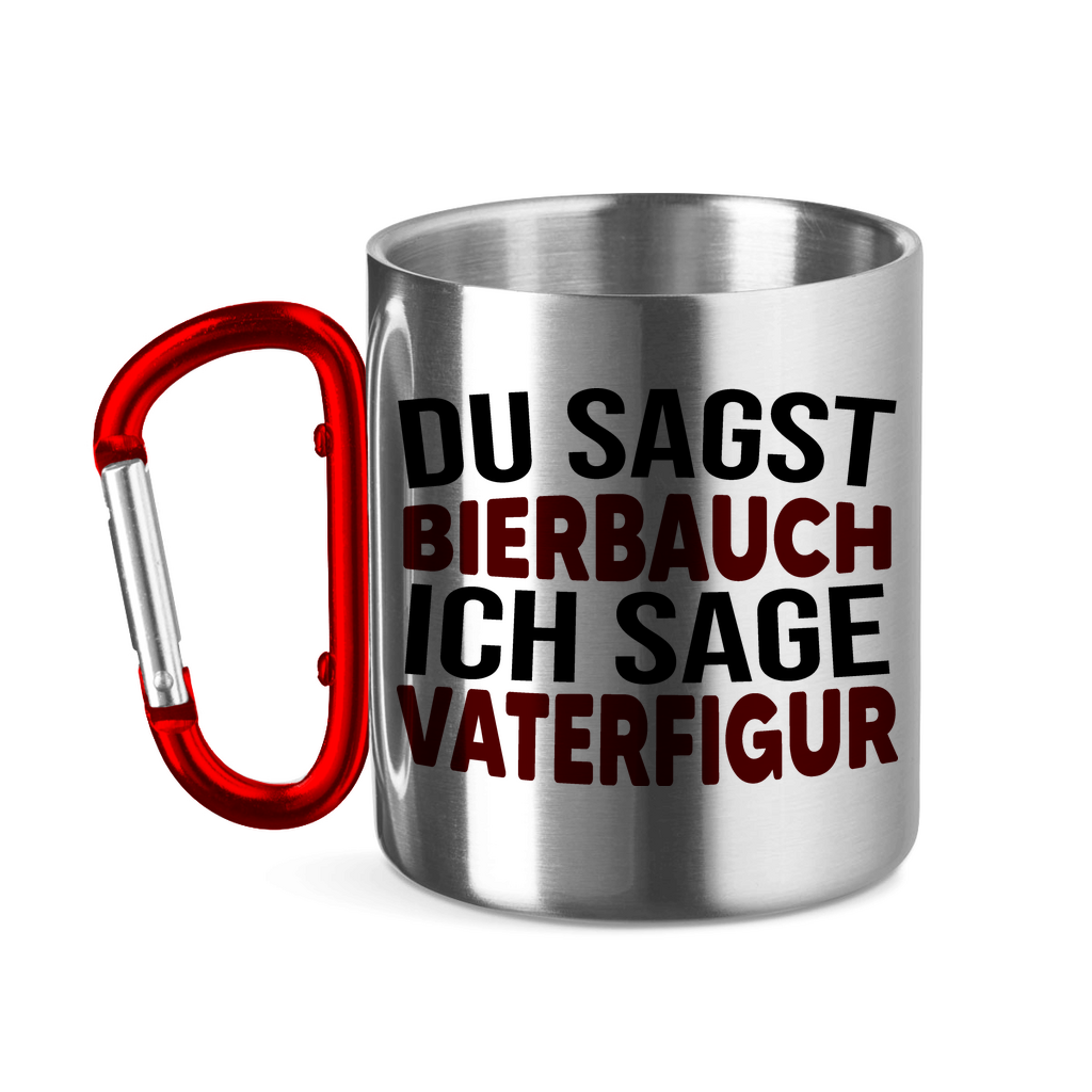 Du sagst Bierbauch ich sage Vaterfigur - Edelstahltasse mit Karabinergriff Red 11 oz.