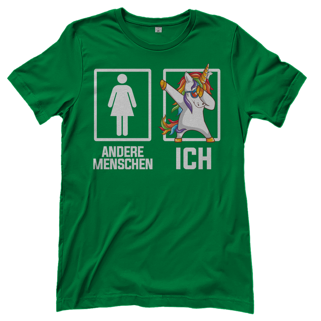 Andere Menschen Ich Einhorn - Damenshirt Kelly Green