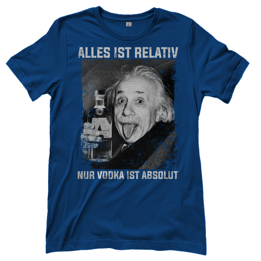 Alles ist Relativ nur Vodka ist Absolut - Damenshirt Royal Blue