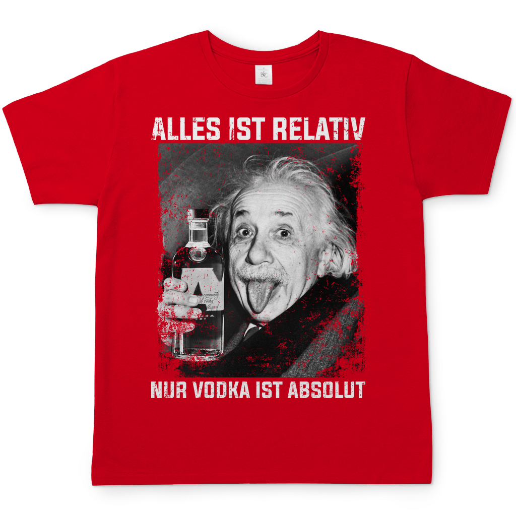 Alles ist Relativ nur Vodka ist Absolut Albert Einstein - Herren Shirt Red