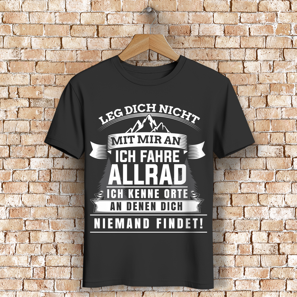Herren T-Shirt Allrad Spruch – Orte an denen dich niemand findet – Bio Shirt