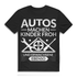 Auto Shirt Männer – Autos machen Kinder froh und Erwachsene ebenso T-Shirt Black