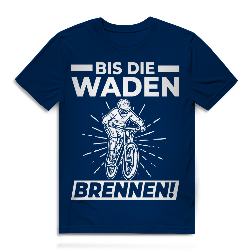 Bis die Waden brennen Shirt Herren Mountainbike Fahrrad Fun Bio T-Shirt Radsport Navy