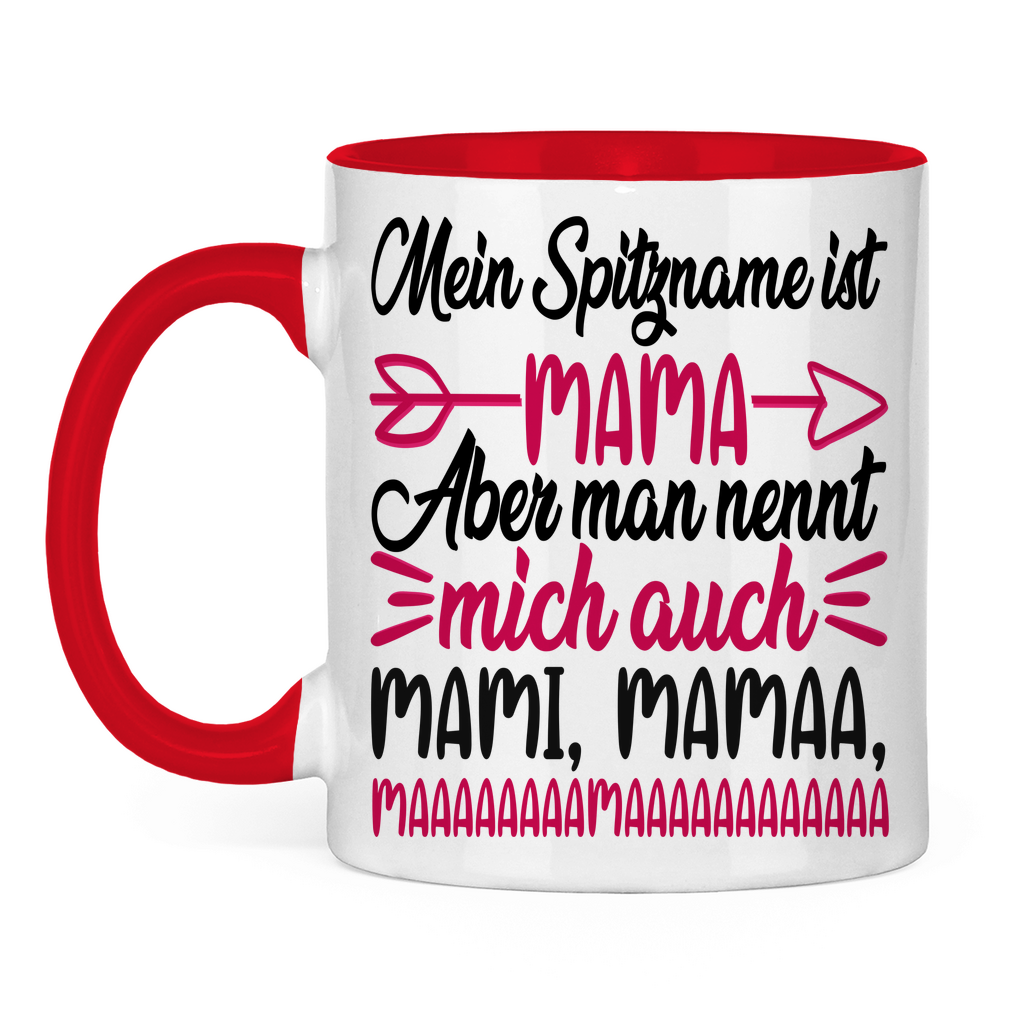 Mein Spitzname ist Mama aber man nennt mich auch Mami - Tasse zweifarbig Red