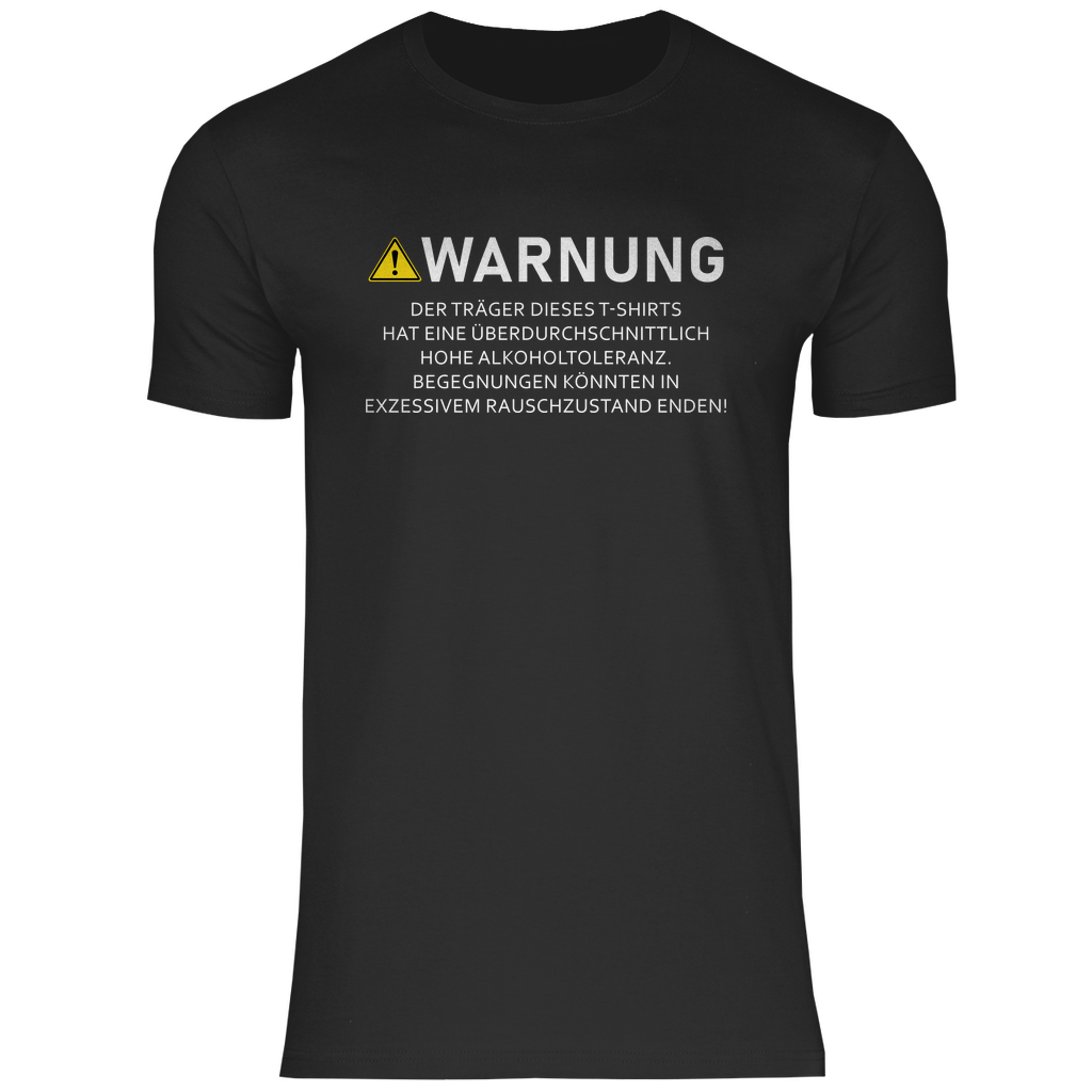 Warnung - Überdurchschnittliche Alkoholtoleranz - Herren Shirt Black