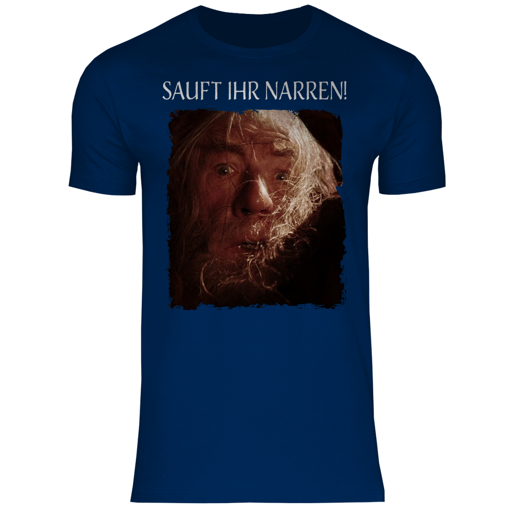 Sauft ihr Narren! Der Herr der Ringe Gandalf - Herren Shirt