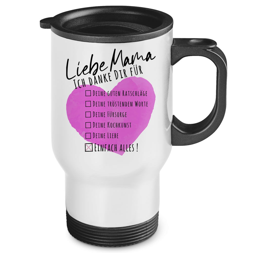 Liebe Mama ich danke dir für einfach alles! - Edelstahl-Thermobecher White