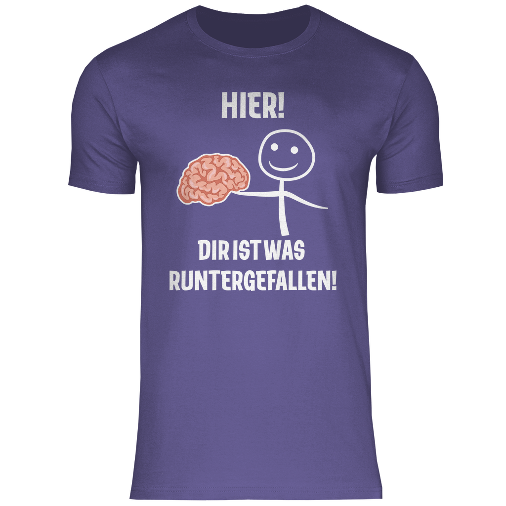 Hier! Dir ist was runtergefallen! - Herren Shirt