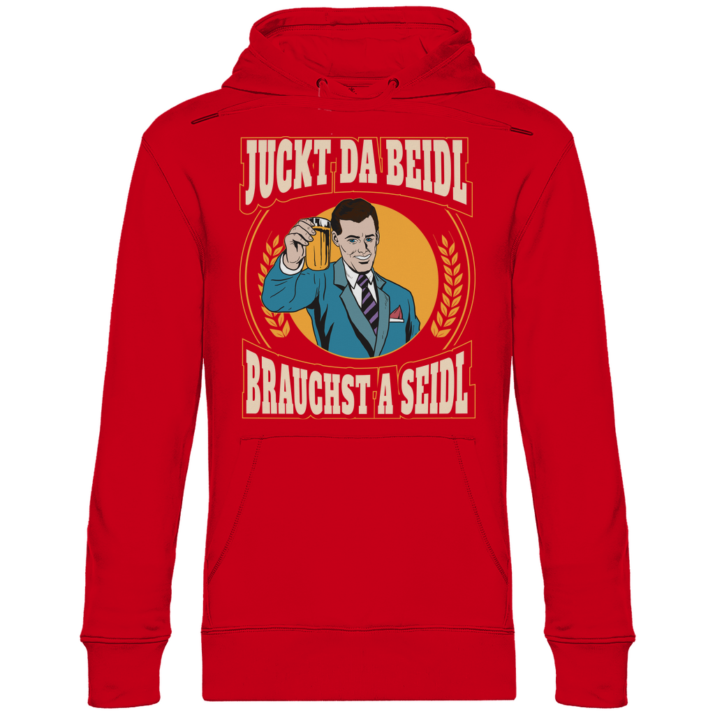 Juckt da Beidl brauchst a Seidl - Unisex Hoodie