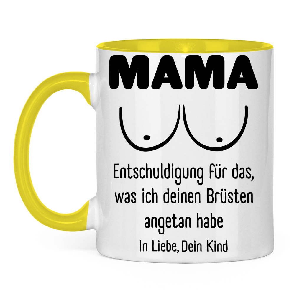 Mama Entschuldigung in Liebe dein Kind - Tasse zweifarbig Yellow
