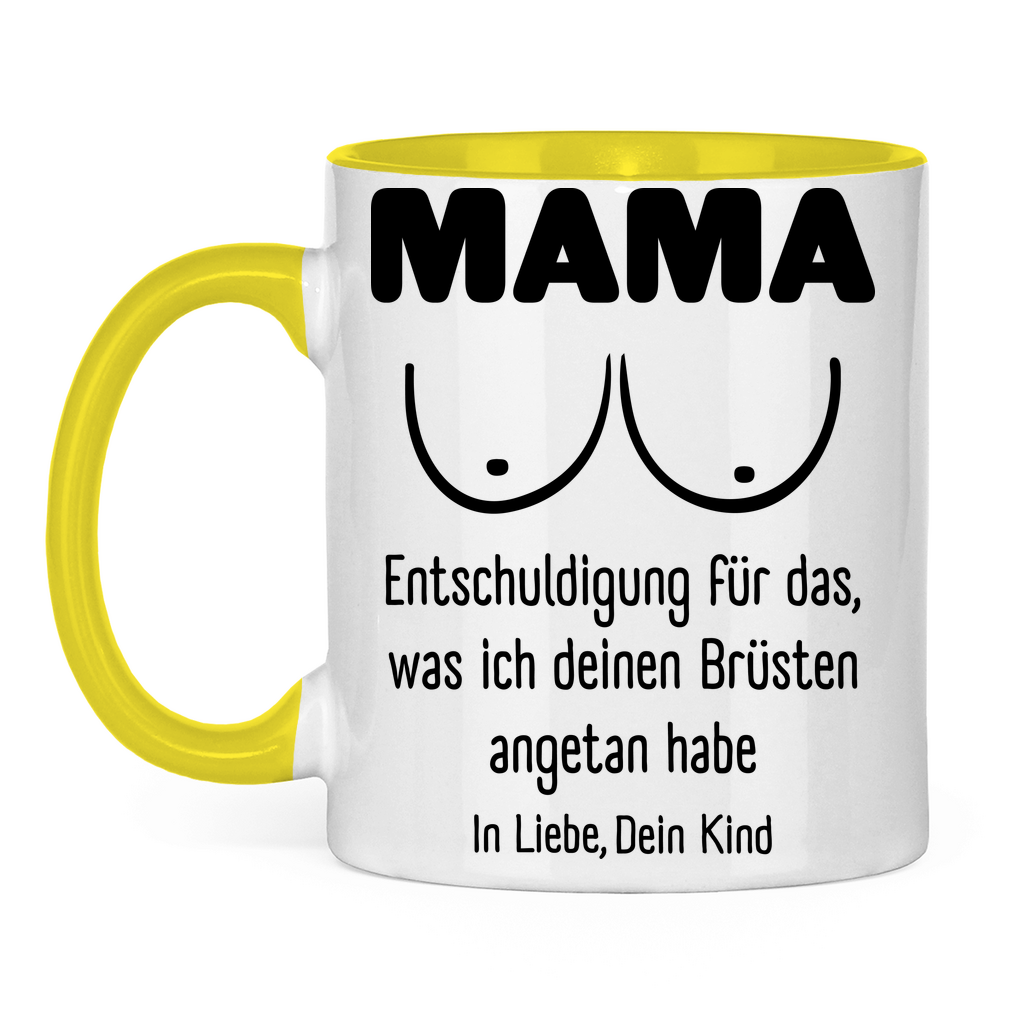 Mama Entschuldigung in Liebe dein Kind - Tasse zweifarbig