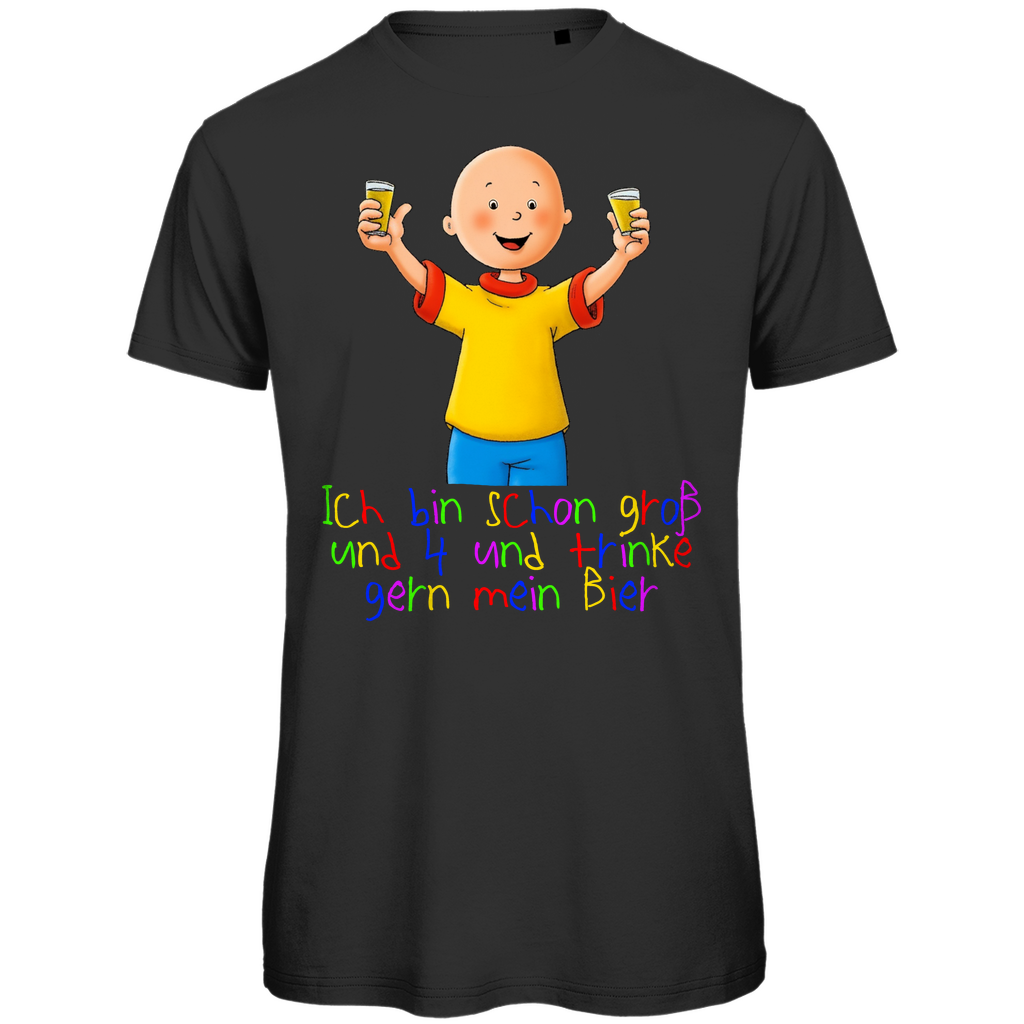 Caillou ich bin schon groß und vier und trinke gern mein Bier - Herren Premium Bio T-Shirt Black