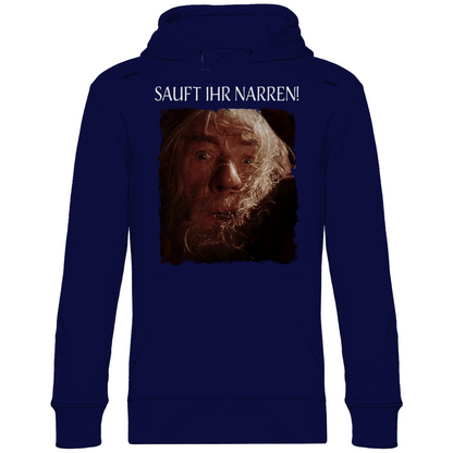 Sauft ihr Narren! Der Herr der Ringe Gandalf - Unisex Hoodie