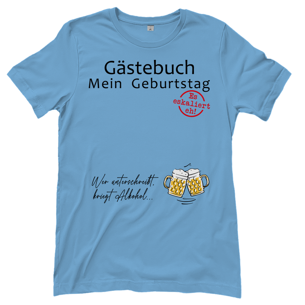 Gästebuch mein Geburtstag Geburtstagsgeschenk - Damenshirt Sky Blue