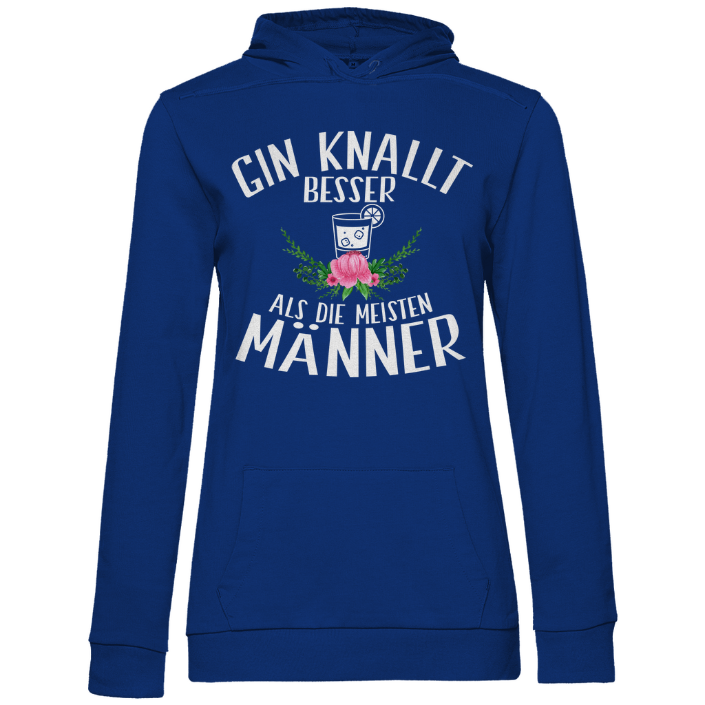 Gin knallt besser als die meisten Männer - Damen Hoodie