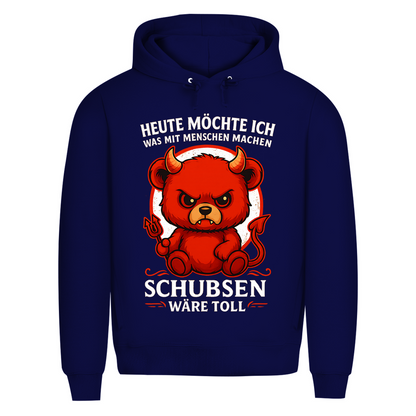 Heute möchte ich was mit Menschen machen Schubsen wäre toll Herren Premium Bio Hoodie Navy Blue