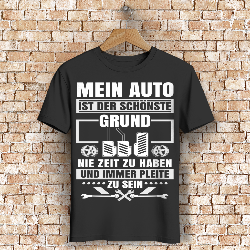 T-Shirt für Autofans: Nie Zeit und immer pleite – Mein Auto ist schuld