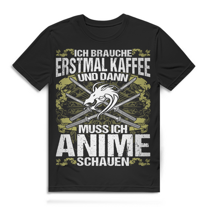 Ich brauche Kaffee und Anime – Witziges Anime Shirt Männer Bio Baumwolle