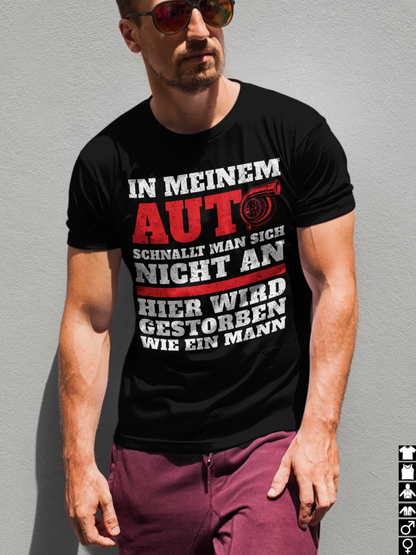 Tuning Shirt Männer – In meinem Auto schnallt man sich nicht an Spruch Design