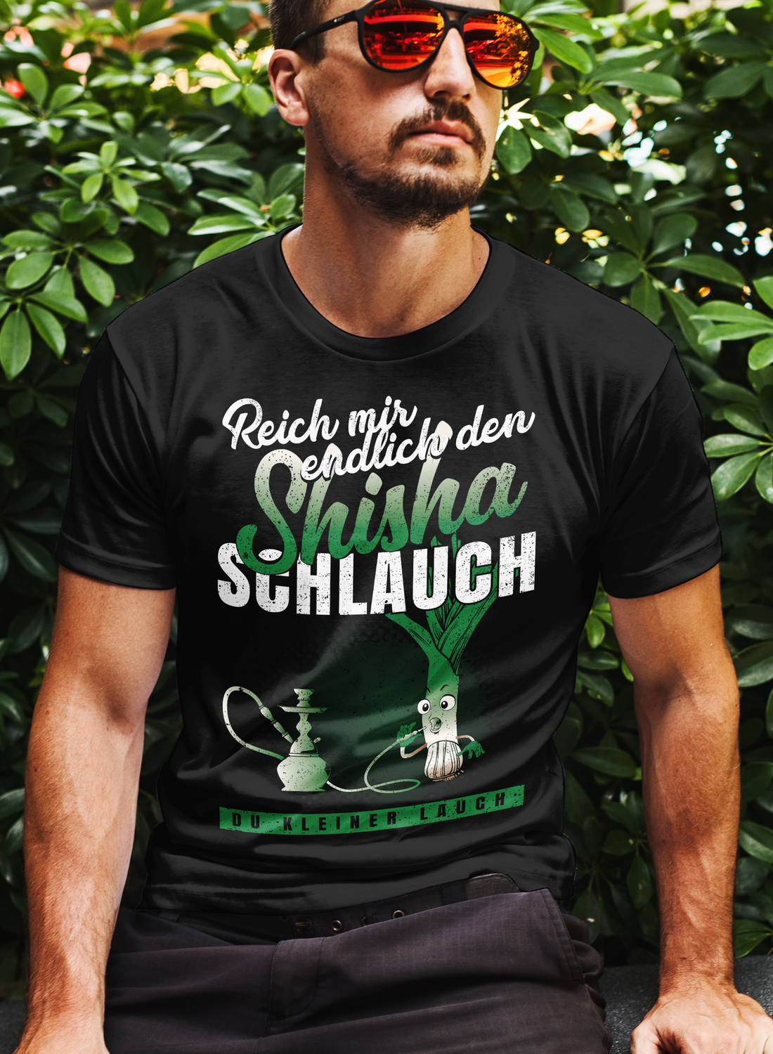 Lustiges Shisha Shirt Männer – Reich mir den Schlauch du kleiner Lauch T-Shirt