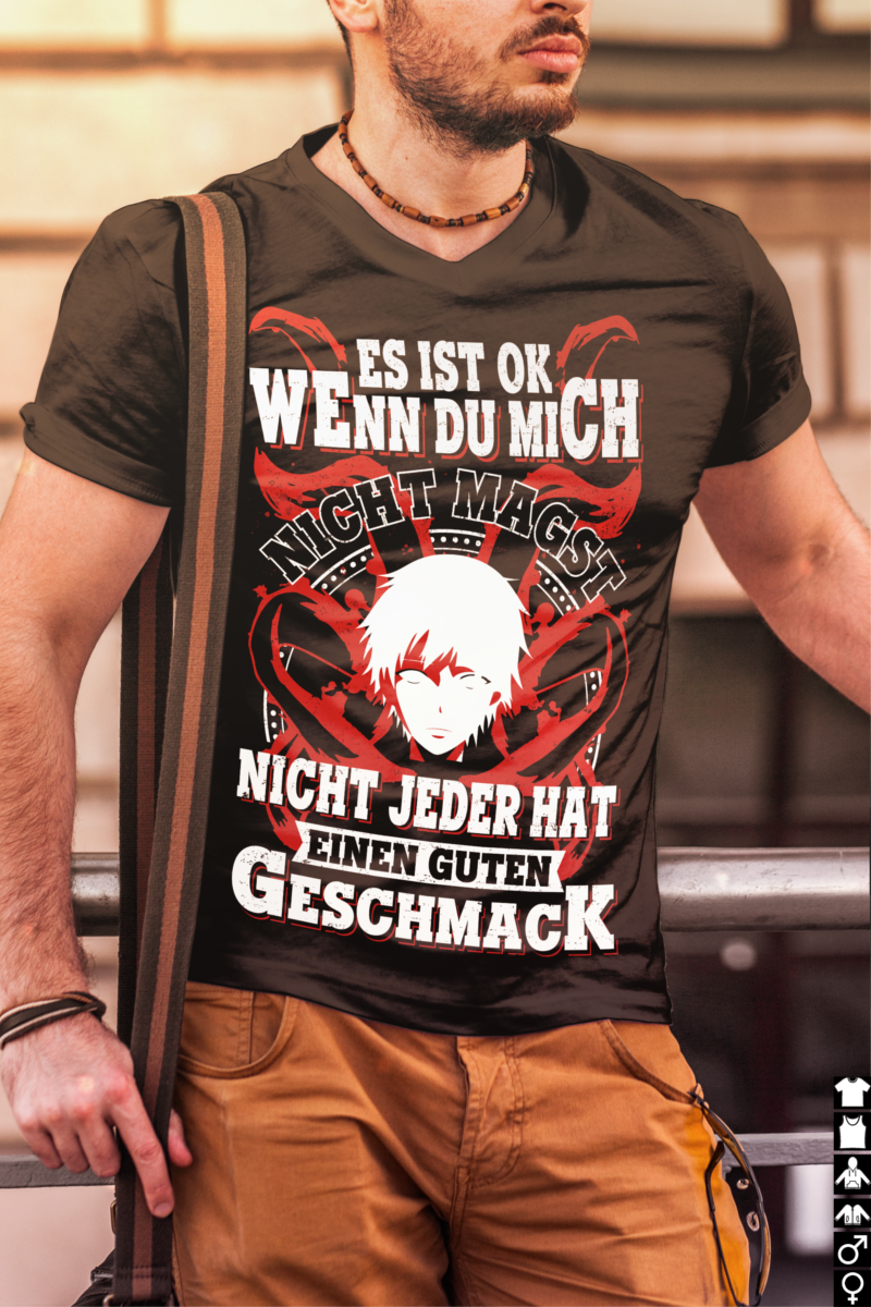 Männer Shirt Anime – Du magst mich nicht? Kein Geschmack Statement T-Shirt