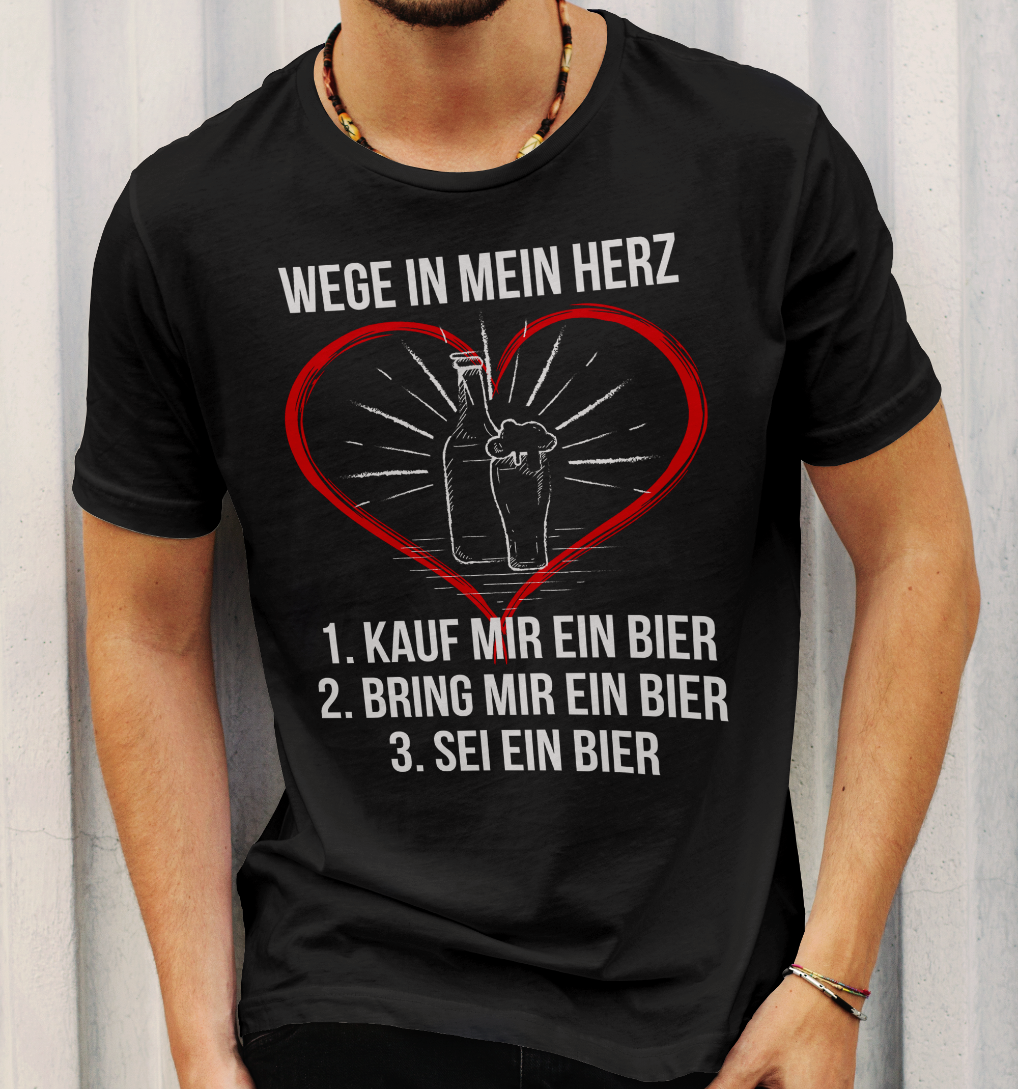 Herren Shirt Bier Spruch – Wege in mein Herz – Lustiges Geschenk Männer