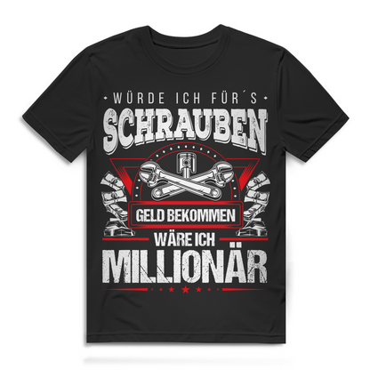 Lustiges Männer Shirt Schrauben Millionär – Geschenk für Hobbyschrauber