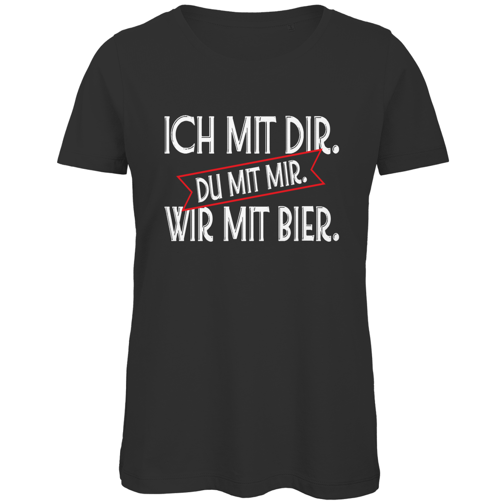 Ich mit dir. Du mit mir. Wir mit Bier. - Damen Premium Bio T-Shirt Black