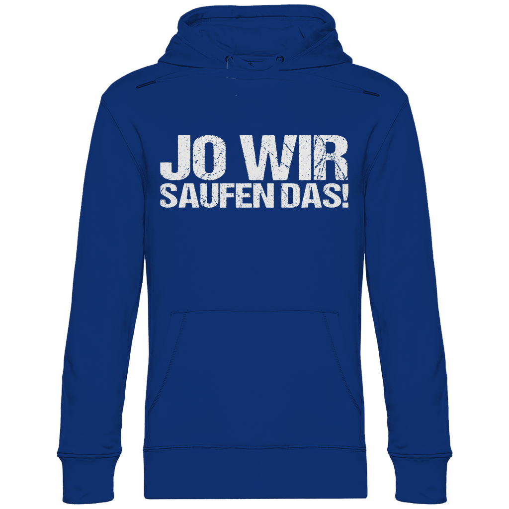 Jo wir saufen das! - Unisex Hoodie