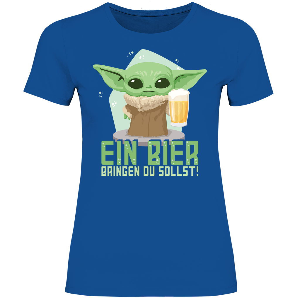 Ein Bier bringen du sollst Baby Yoda Grogu - Damenshirt
