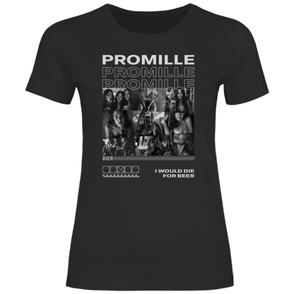 Promille Bier i would die for beer - Damenshirt Black