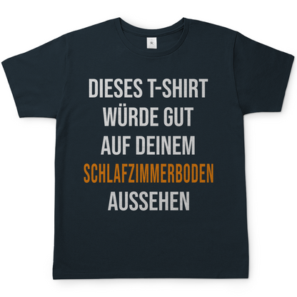 T-Shirt würde gut auf deinem Schlafzimmerboden aussehen - Herren Shirt Dark Grey Solid