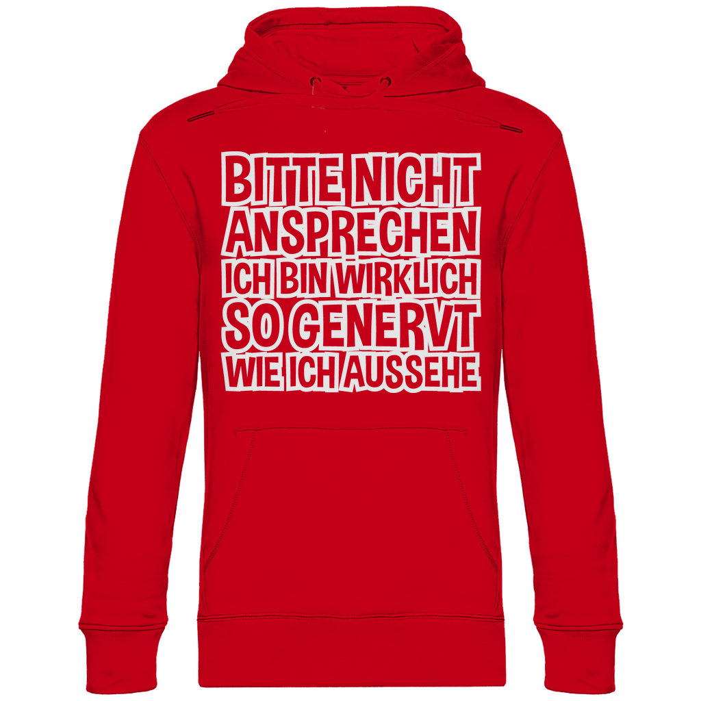 Bitte nicht ansprechen ich bin genervt - Unisex Hoodie