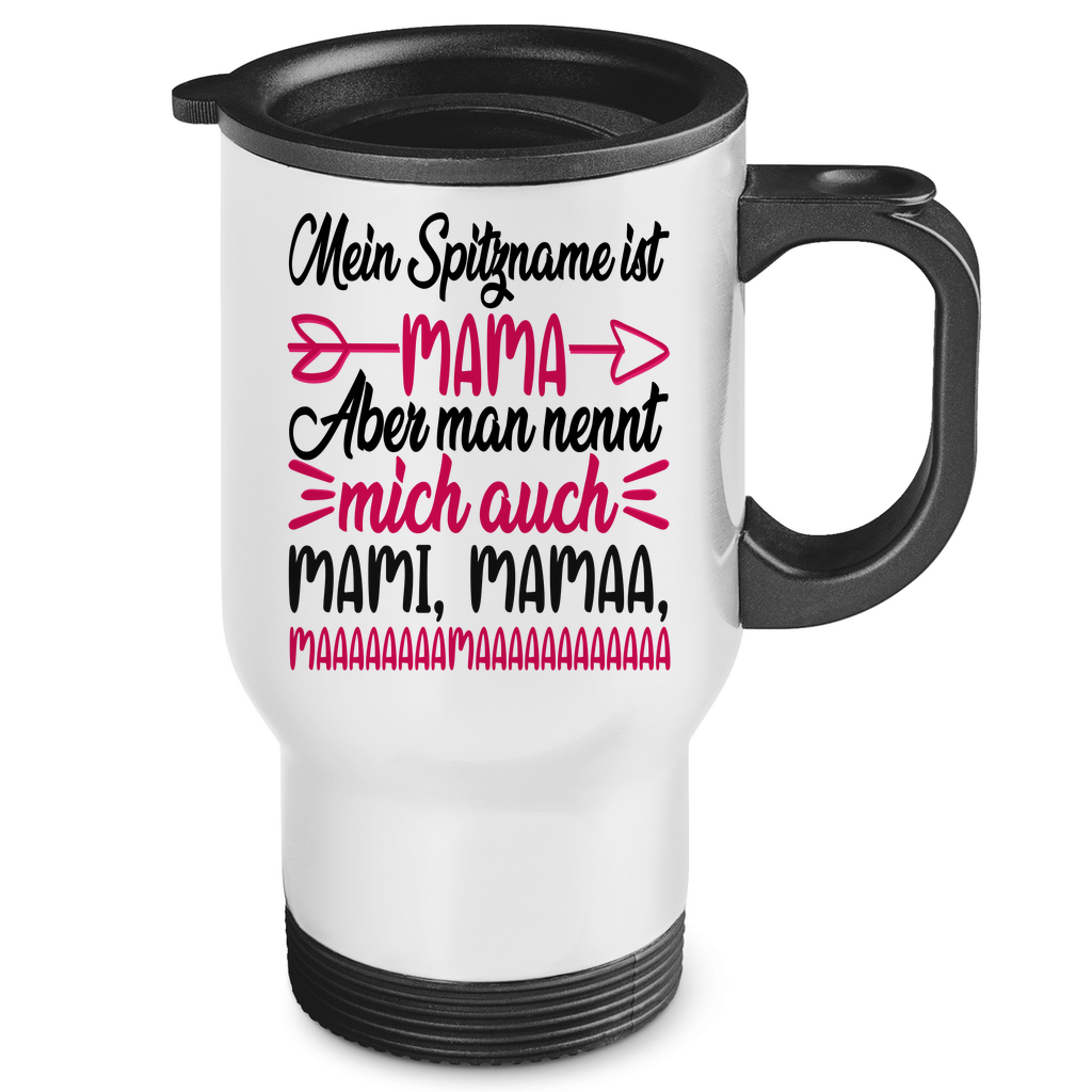 Mein Spitzname ist Mama aber man nennt mich auch Mami - Edelstahl-Thermobecher White One size