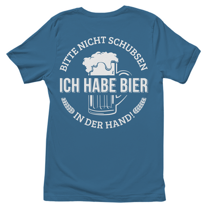 Bitte nicht schubsen ich habe Bier in der Hand - Damenshirt Stone Blue