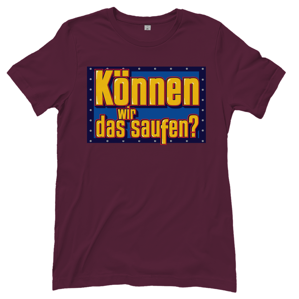 Können wir das saufen? Bob der Baumeister - Damenshirt Burgundy