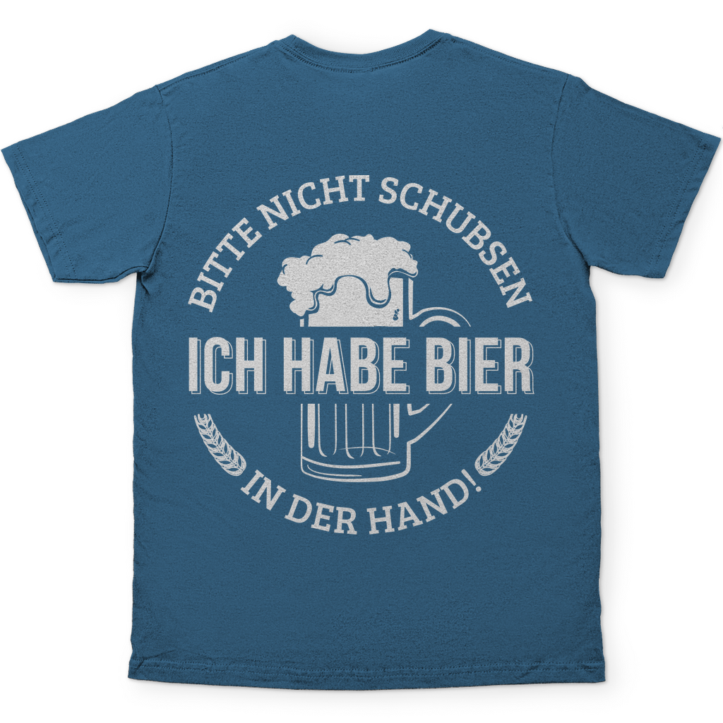 Bitte nicht schubsen ich habe Bier in der Hand - Herren Shirt Stone Blue