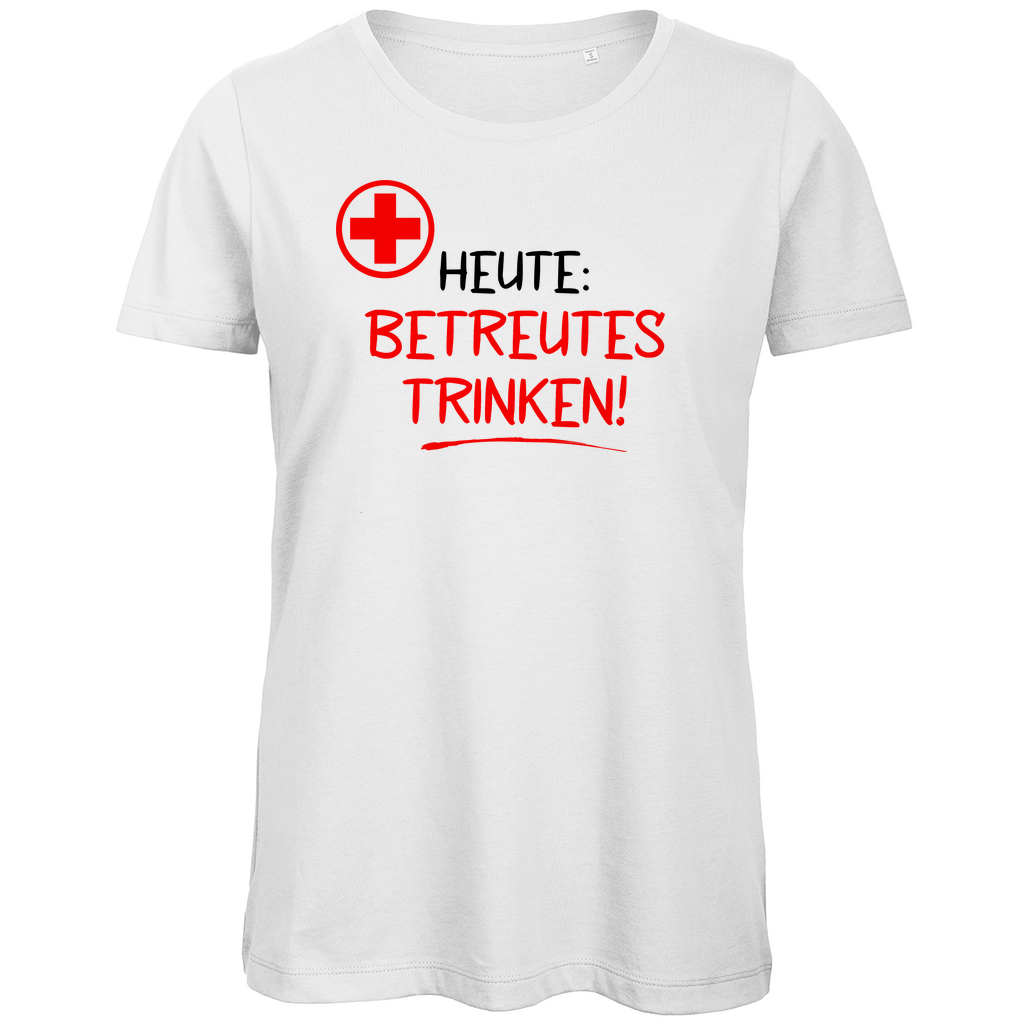 Heute betreutes Trinken! - Damen Premium Bio T-Shirt