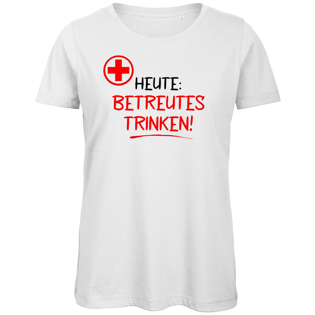 Heute betreutes Trinken! - Damen Premium Bio T-Shirt White