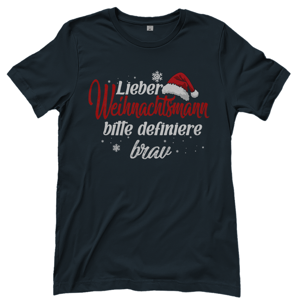 Lieber Weihnachtsmann Partnerlook - bitte definiere brav - Damenshirt Dark Grey Solid