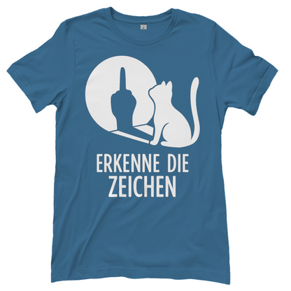 Damen T-Shirt Erkenne Die Zeichen Katze Katzenliebhaber Funshirt Stone Blue