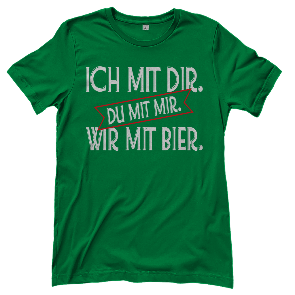 Ich mit dir. Du mit mir. Wir mit Bier. - Damenshirt Kelly Green